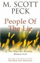 People of the Lie - Hope for Healing Human Evil (Peck M. Scott)(Paperback)