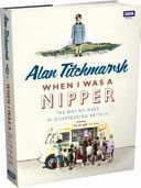 When I Was a Nipper - The Way We Were in Disappearing Britain (Titchmarsh Alan)(Paperback)