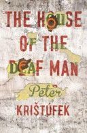 House of the Deaf Man (Kristufek Peter)(Paperback)