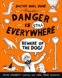 Danger is Still Everywhere: Beware of the Dog (O'Doherty David)(Paperback)