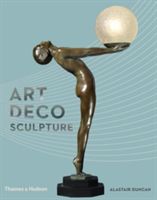 Art Deco Sculpture (Duncan Alastair)(Pevná vazba)