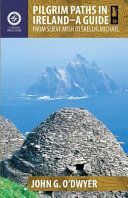 Pilgrim Paths in Ireland: A Guide - From Slieve Mish to Skellig Michael (O'Dwyer John G.)(Paperback)