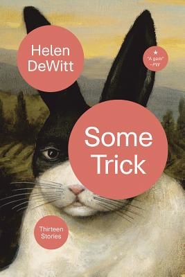 Some Trick (DeWitt Helen (New Directions))(Paperback / softback)