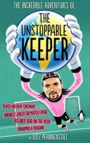 Unstoppable Keeper (Pfannenstiel Lutz)(Pevná vazba)