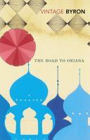 Road to Oxiana (Byron Robert)(Paperback)