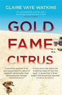 Gold Fame Citrus (Watkins Claire Vaye)(Paperback)
