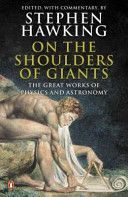 On the Shoulders of Giants - The Great Works of Physics and Astronomy (Hawking Stephen)(Paperback)