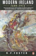 Modern Ireland, 1600-1972 (Foster R.)(Paperback)