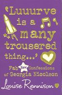 'Luuurve is a Many Trousered Thing...' - Fab New Confessions of Georgia Nicolson (Rennison Louise)(Paperback)