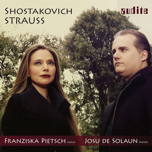 Franziska Pietsch/Josu De Solaun: Shostakovich/Strauss (CD / Album)