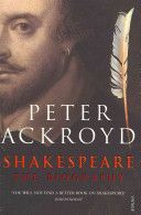Shakespeare - The Biography - Ackroyd Peter