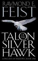 Talon of the Silver Hawk - Feist Raymond E.