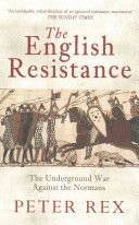 English Resistance - The Underground War Againt the Normans (Rex Peter)(Paperback)