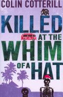 Killed at the Whim of a Hat - A Jimm Juree Novel (Cotterill Colin)(Paperback)