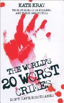 World's Top Twenty Worst Crimes (Kray Kate)(Paperback)