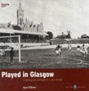Played in Glasgow - Charting the Heritage of a City at Play (O'Brien Ged)(Paperback)