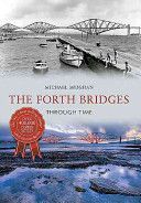 Forth Bridges Through Time (Meighan Michael)(Paperback)