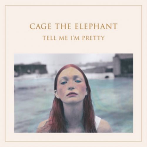 Tell Me I'm Pretty (Cage the Elephant) (Vinyl / 12