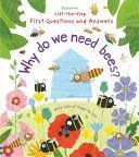Why Do We Need Bees? (Daynes Katie)(Board book)