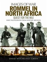 Rommel in North Africa - Quest for the Nile (Mitchelhill-Green David)(Paperback)
