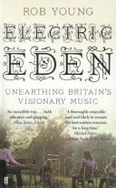 Electric Eden - Unearthing Britain's Visionary Music (Young Rob)(Paperback)