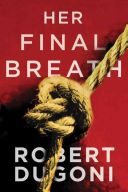 Her Final Breath (Dugoni Robert)(Paperback)