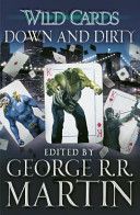 Wild Cards: Down and Dirty (Martin George R. R.)(Paperback)