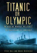 Titanic or Olympic: Which Ship Sank? (Hall Steve)(Paperback)