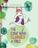 Cow Who Climbed a Tree (Merino Gemma)(Paperback)