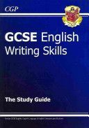GCSE English Writing Skills Study Guide (CGP Books)(Paperback)