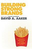 Building Strong Brands (Aaker David A.)(Paperback)