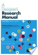 Designer's Research Manual, 2nd edition, Updated and Expanded - Succeed in design by knowing your clients and understanding what they really need (Visocky O'Grady Jenn)(Paperback)
