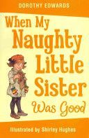 When My Naughty Little Sister Was Good (Edwards Dorothy)(Paperback)