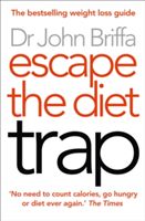 Escape the Diet Trap (Briffa John)(Paperback)