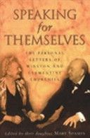 Speaking for Themselves - The Private Letters of Sir Winston and Lady Churchill (Soames Mary)(Paperback)