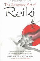 Japanese Art of Reiki - A Practical Guide to Self-healing (Stiene Bronwen)(Paperback)