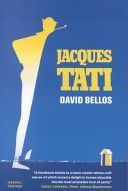 Jacques Tati - His Life and Art (Bellos David)(Paperback)