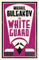 White Guard (Bulgakov Mikhail Afanasevich)(Paperback)