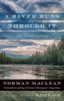 River Runs Through it and Other Stories - Fortieth Anniversary Edition (Maclean Norman)(Paperback)