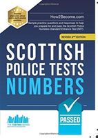 Scottish Police Tests: NUMBERS - Sample practice questions and responses to help you prepare for and pass the Scottish Police Numbers Standard Entrance Test (SET). (How2Become)(Paperback)