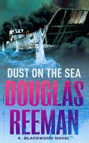 Dust on the Sea (Reeman Douglas)(Paperback)