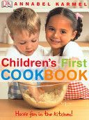 Children's First Cookbook - Have Fun in the Kitchen! (Karmel Annabel)(Pevná vazba)