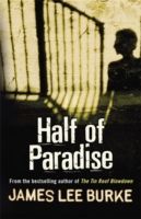 Half of Paradise (Burke James Lee)(Paperback)