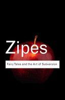 Fairy Tales and the Art of Subversion (Zipes Jack David)(Paperback)