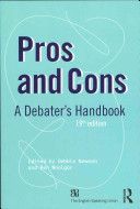 Pros and Cons - A Debaters Handbook (Newman Debbie)(Paperback)