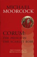 Corum: The Prince in the Scarlet Robe (Moorcock Michael)(Paperback)
