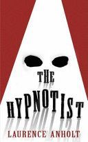 Hypnotist (Anholt Laurence)(Paperback)