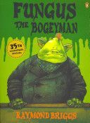 Fungus the Bogeyman (Briggs Raymond)(Paperback)
