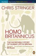 Homo Britannicus - The Incredible Story of Human Life in Britain (Stringer Chris)(Paperback)