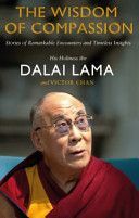 Wisdom of Compassion - Stories of Remarkable Encounters and Timeless Insights (Dalai Lama XIV)(Paperback)